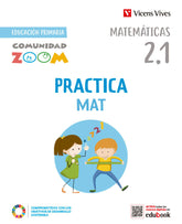 PRACTICAMAT 2º de Primaria TRIM ACT COMUNIDADI ZOOM 23 | EQUIPO EDITORIAL | 9788468292007 (Vicens Vives)